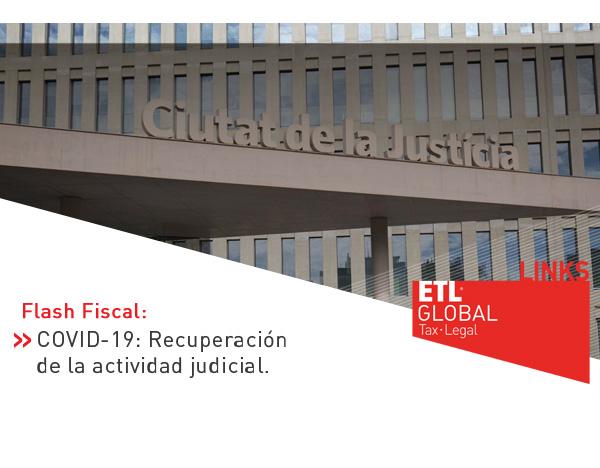 ETL Global LINKS: COVID-19: Recuperación de la actividad judicial