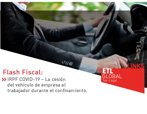 ETL Global LINKS: La cesión del vehículo de empresa al trabajador durante el confinamiento