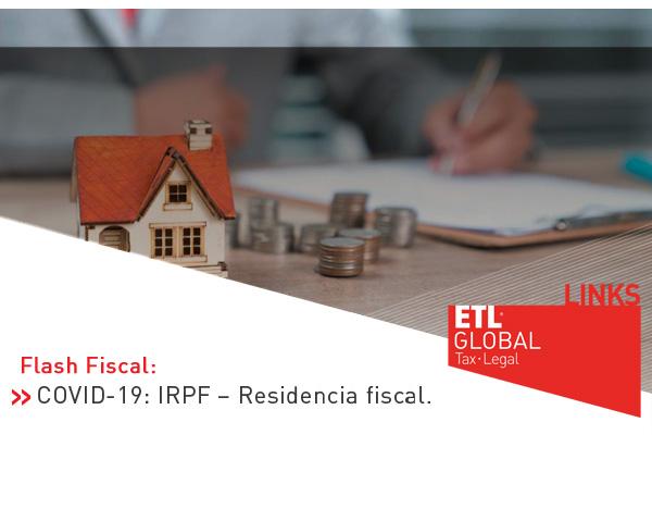 ETL Global LINKS: COVID-19: IRPF – Residencia fiscal