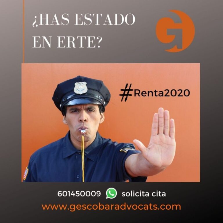 GESCOBAR: ¿HAS ESTADO EN ERTE? PODRÍAS ESTAR OBLIGADO A PRESENTAR LA RENTA 2020