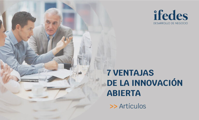 GRUPO IFEDES: 7 VENTAJAS DE LA INNOVACIÓN ABIERTA