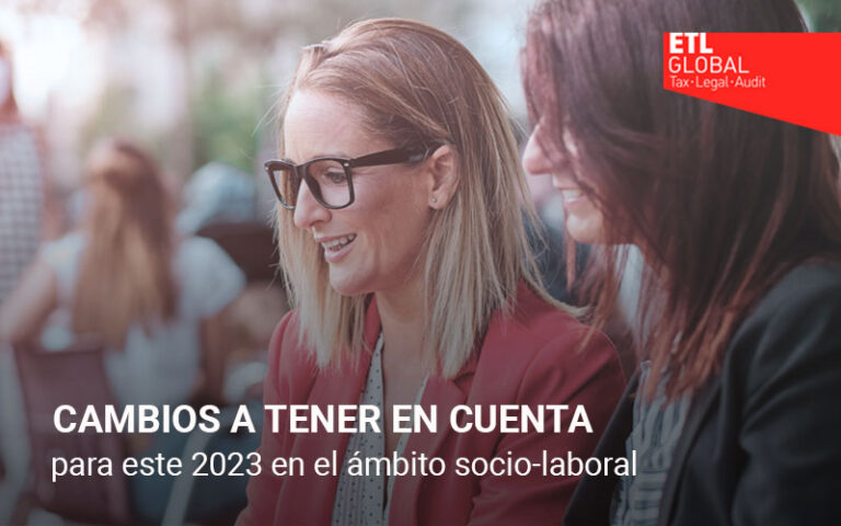 Qué cambios debe tener en cuenta para este 2023 en el ámbito socio-laboral