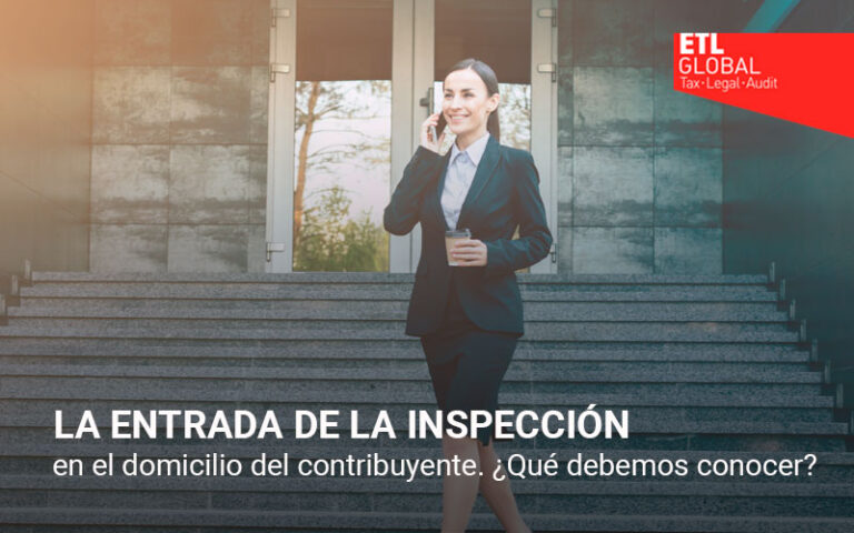 La entrada de la inspección en el domicilio del contribuyente. ¿Qué debemos conocer?