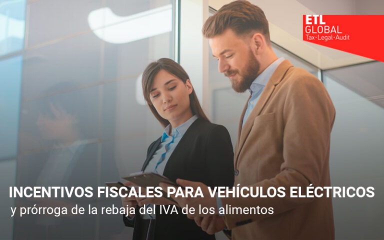 Incentivos fiscales para vehículos eléctricos y prórroga de la rebaja del IVA de los alimentos