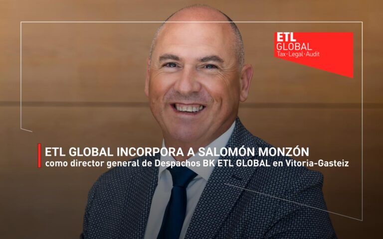 ETL GLOBAL incorpora a Salomón Monzón como director general de Despachos BK ETL GLOBAL en Vitoria-Gasteiz